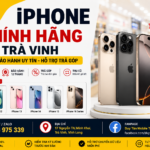 Top 5+ iPhone Chính Hãng Trà Vinh Giá Tốt, Bảo Hành Uy Tín 2026 | Duy Tân Mobile
